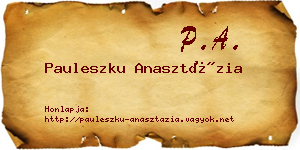 Pauleszku Anasztázia névjegykártya
